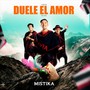 Duele El Amor