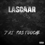 j'ai pas touché (Explicit)