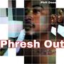 Phresh out of prison