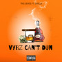 Vybz Can't Dun (Explicit)