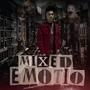 Mixed Emotions (Explicit)