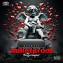 Bulletproof (Explicit)