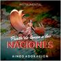 Punta de lanza a las naciones (Instrumental)