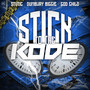 Stick To The Kode (Explicit)