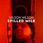 Spilled Milk (Explicit)