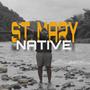 St. Mary Native (Explicit)