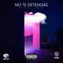 No te detengas (Explicit)