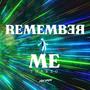 Remember Me (Turreo )