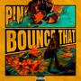 Bounce That (Explicit)