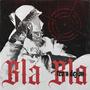 Bla Bla (Explicit)