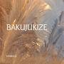 Bakujukize (Instrumental)