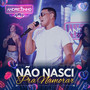 Não Nasci pra Namorar (Explicit)