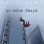 No More Fears