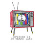 Episode 1: 20 Years Late (Explicit)