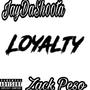 Loyalty (Explicit)