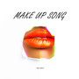 Make Up Song