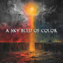 A Sky Bled of Color (Explicit)