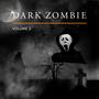 Dark Zombie, Vol. 2