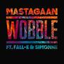 Wobble (feat. Fall-e & Simonne) [Explicit]