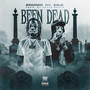 Been Dead (Explicit)