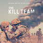 The Kill Team (Original Motion Picture Soundtrack)