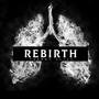 Rebirth (Explicit)