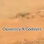 Ojowerey X Godover