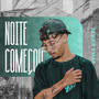 Noite começou...