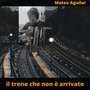 Il treno che non è arrivato (feat. Paolo Marcellini Muzii & Ricardo Oso Cortez)
