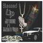 Blessed Up (feat. Mazeratii Wrecc) [Explicit]