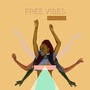 Free Vibes