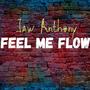 Feel Me Flow (Explicit)