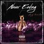 Never Ending (Explicit)