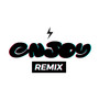 Enjoy (Remix) [Explicit]