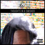 Thoughts in a Swisher (Explicit)