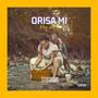 Orisa mi (My idol) [Explicit]