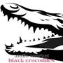 Black Crocodiles