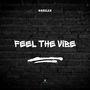 Feel the Vibe