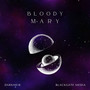 Bloody Mary - Slowed & Reverb (Explicit)