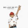 Be Like Me Pt.2 (Explicit)