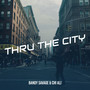 Thru the City (Explicit)