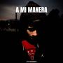 A mi manera (Explicit)