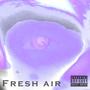 Fresh Air (Explicit)