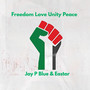 Freedom Love Unity Peace