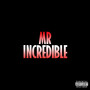 Mr. Incredible (Explicit)