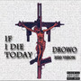 If I Die Today (Explicit)