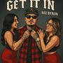 GET IT IN (Explicit)