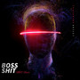 Boss **** (Explicit)