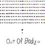 Out Of Body (Explicit)