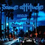 Same Attitude (feat. Rock G & Starla Marie) [Explicit]
